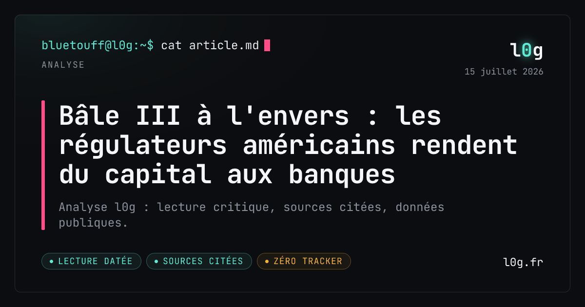 Illustration de l’analyse : Bâle III à l'envers : les régulateurs américains rendent du capital aux banques
