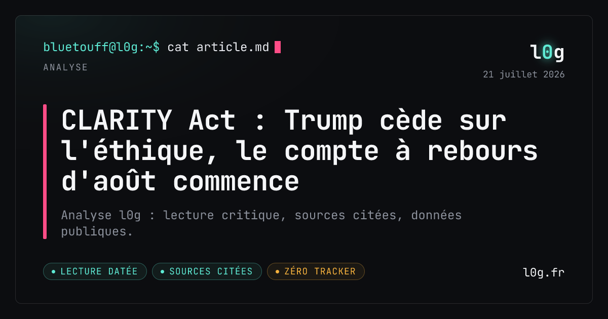 Illustration de l’analyse : CLARITY Act : Trump cède sur l'éthique, le compte à rebours d'août commence
