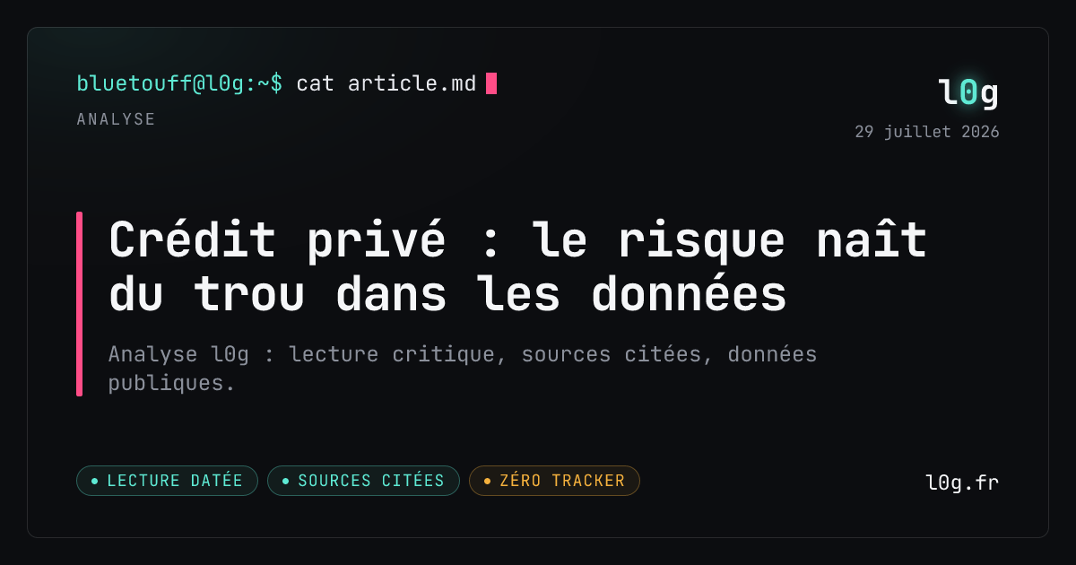 Illustration de l’analyse : Crédit privé : le risque naît du trou dans les données