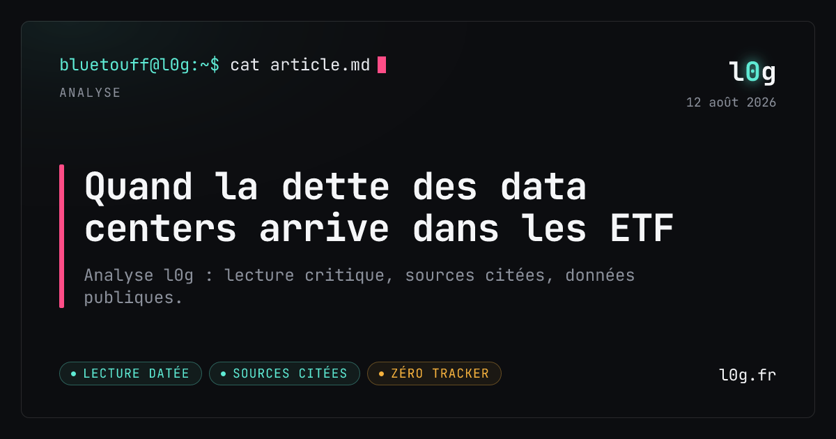 Illustration de l’analyse : Quand la dette des data centers arrive dans les ETF