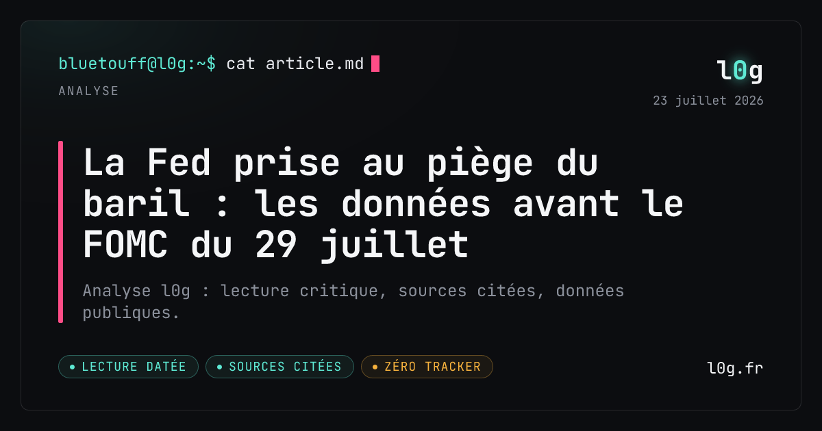 Illustration de l’analyse : La Fed prise au piège du baril : les données avant le FOMC du 29 juillet