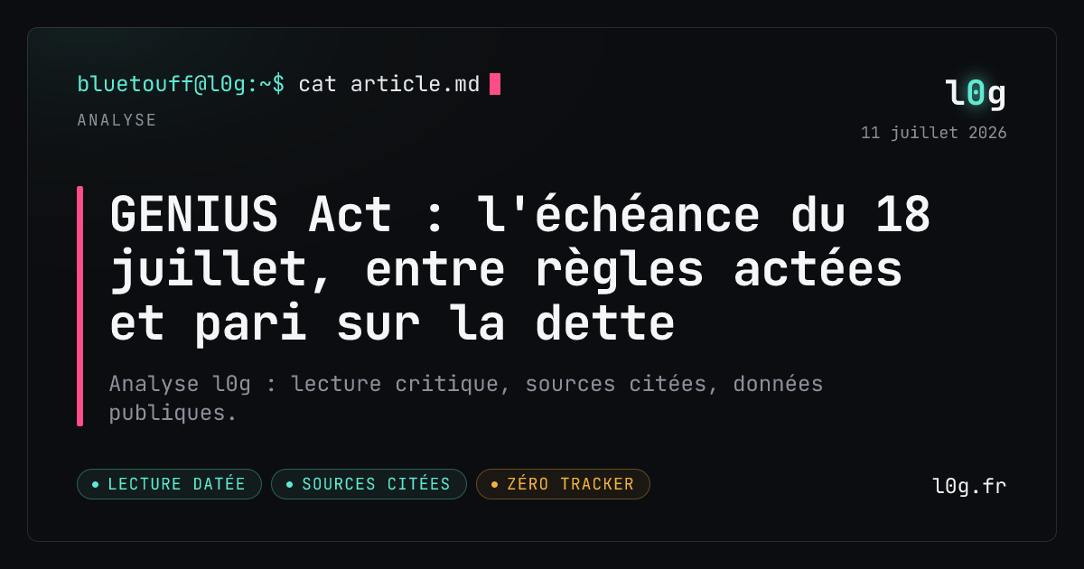 Illustration de l’analyse : GENIUS Act : l'échéance du 18 juillet, entre règles actées et pari sur la dette