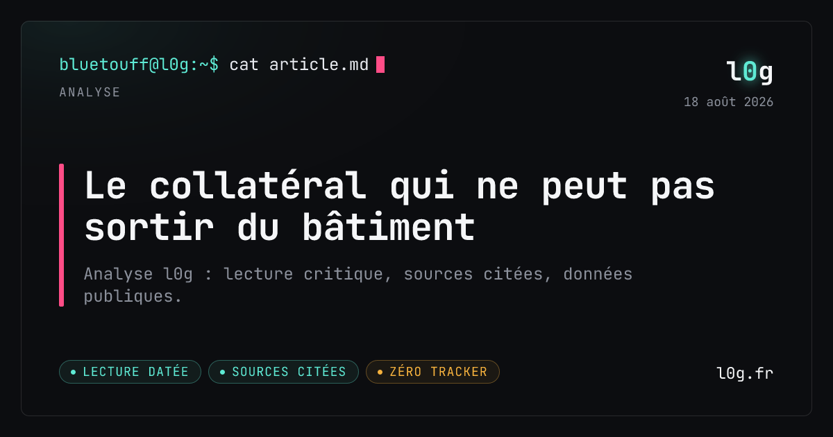 Illustration de l’analyse : Le collatéral qui ne peut pas sortir du bâtiment